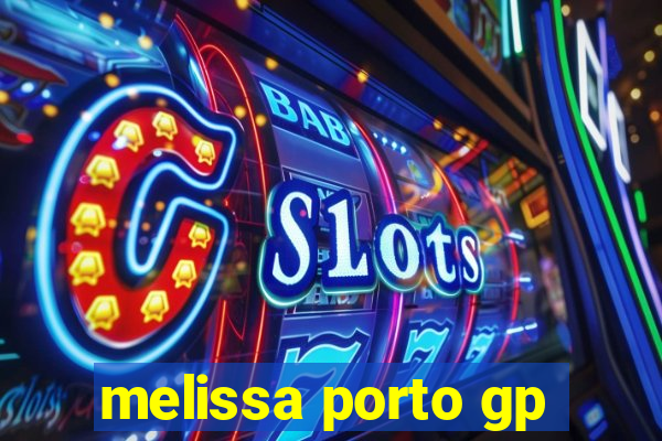 melissa porto gp